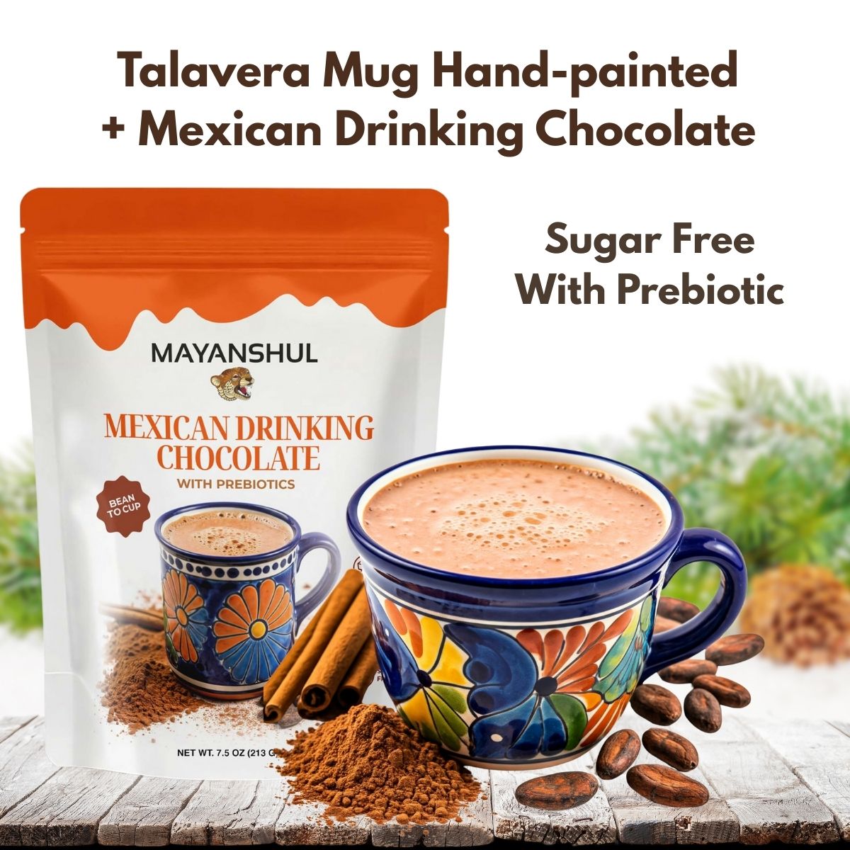 Mayanshul Mexican Drinking Chocolate package with a colorful mug and ingredients on a wooden surface.